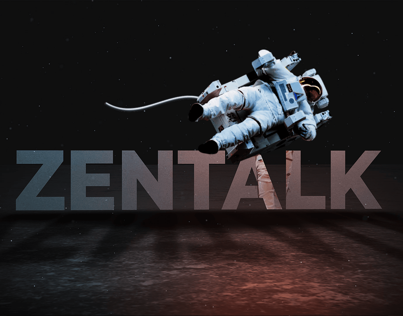 An astronaut drifts above towering three-dimensional letters spelling ZENTALK on a reddish planet surface.