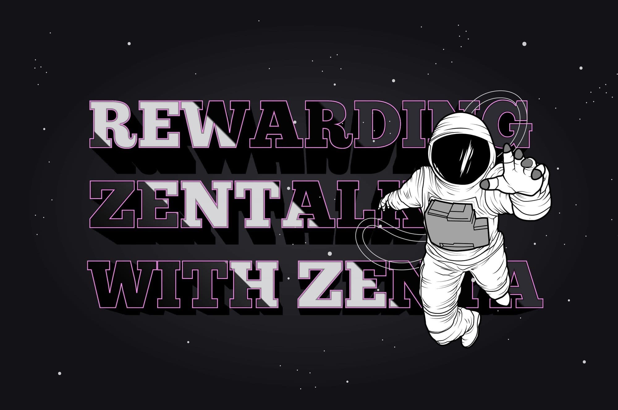 Line-art astronaut floating in a starfield beside outlined text reading "Rewarding Zentalk with Zenta".